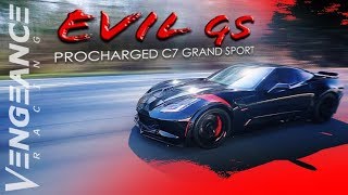 Evil GS - ProCharged C7 Grand Sport - Vengeance Racing
