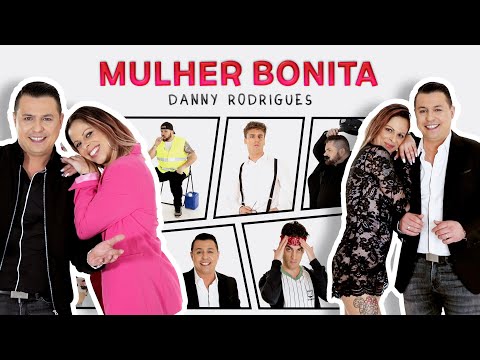 Danny Rodrigues - Mulher Bonita (Official Video)