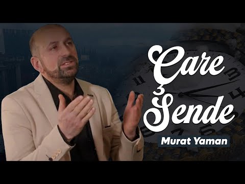 Murat Yaman-Çare Sende