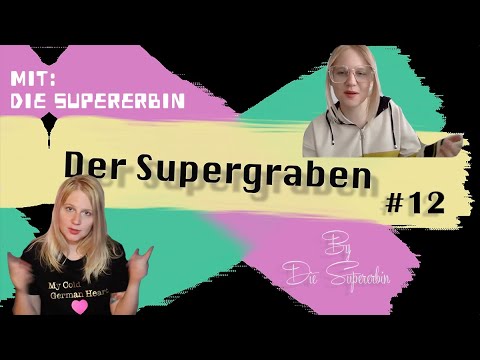 Der Supergraben #12 mit Die Supererbin - Quarantäne FAQ