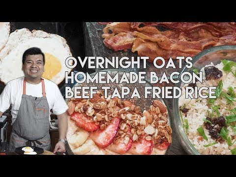 Power Breakfast - Overnight Oats , Homemade Bacon, Beef Tapa , Fried Rice | Gino Gonzalez