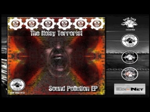 The Noisy Terrorist - The Game - Sound Pollution Ep