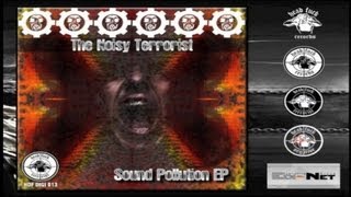 The Noisy Terrorist - The Game - Sound Pollution Ep