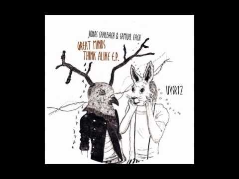[UYSR12] Jonas Saalbach & Samuel Fach - Greats Mind Think Alike (Original Mix)
