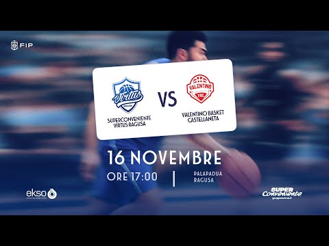 SuperConveniente Virtus Ragusa - Valentino Basket Castellaneta | 16.11.2025