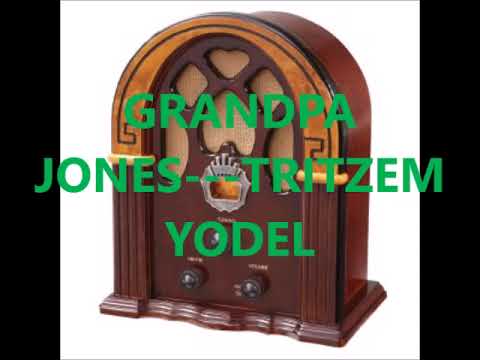 GRANDPA JONES   TRITZEM YODEL