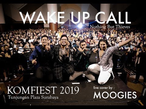 Wake Up Call - Nothing But Thieves (Live Covered by Moogies) KOMFIEST 2019