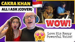 CAKRA KHAN - ALL I ASK (COVER) | Ft.  GERRY ANAKE | REACTION!🇮🇩