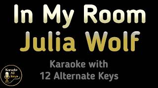 Download lagu Julia Wolf - In My Room Karaoke Instrumental Lower Higher Male & Original Key mp3 Download lagu Julia Wolf - In My Room Karaoke Instrumental Lower Higher Male & Original Key mp3