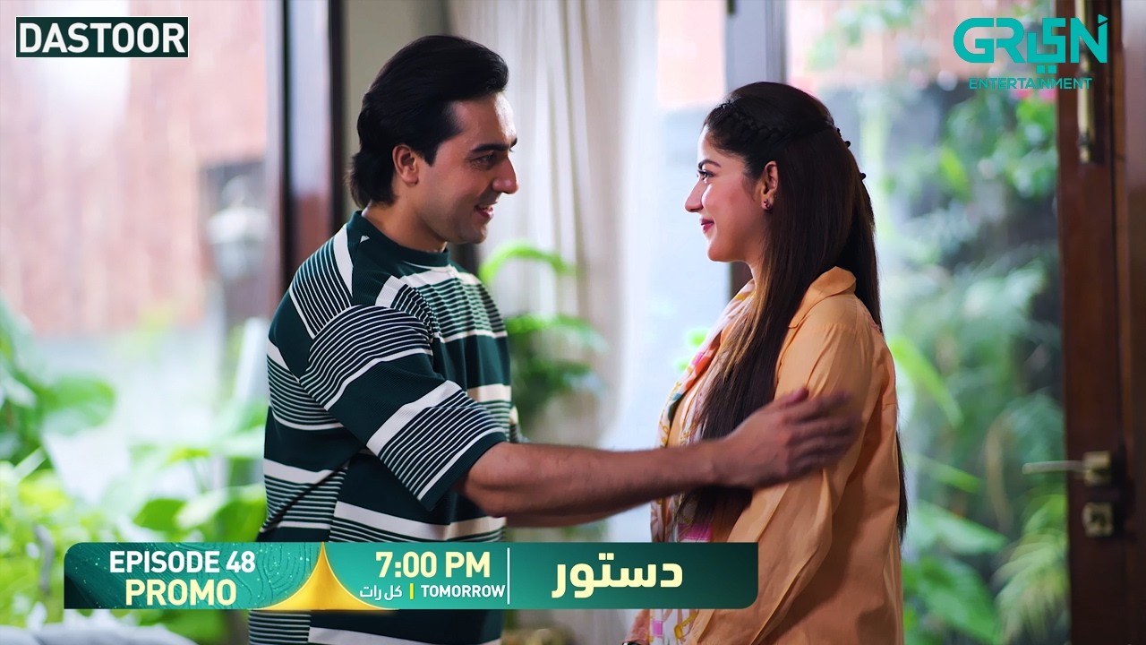 Dastoor Episode 48 Promo | Tomorrow At 7:00 PM | Only on Green TV Entertainment
