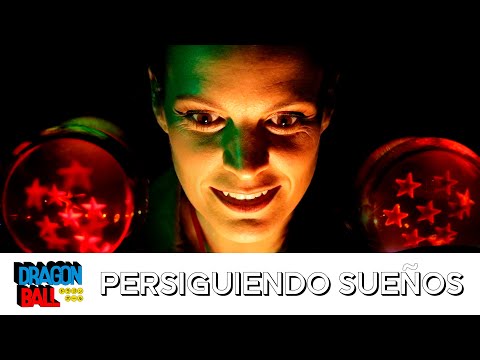 Persiguiendo Sueños - Dragon Ball