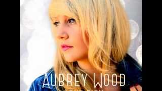 Love Sick (single) by Aubrey Wood LYRICS ATTACHED