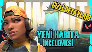 *YENİ* HARİTA SUMMIT İNCELEME VE TÜM DETAYLAR! | Valorant