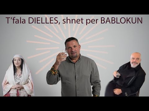 Perlat Sheqeri - T'fala DJELLES, shnet per BABLOKUN