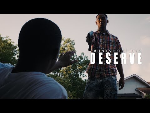 FrontStreet HU$ - Deserve | Official Music Video | @Twone.Shot.That