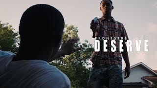 FrontStreet HU$ - Deserve | Official Music Video | @Twone.Shot.That