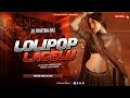 Lollypop Lagelu Kamariya Kare Lapalop Bhojpuri Trance Mix 2025 DJ Pavitra X DJ Lucky