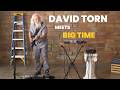 David Torn meets Big Time