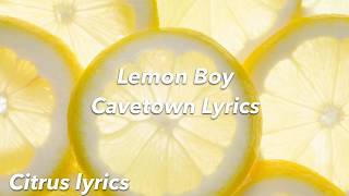 Lemon Boy || Cavetown (Lyrics)