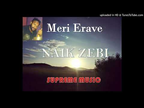 Meri Erave - Naik Zebi(2018)