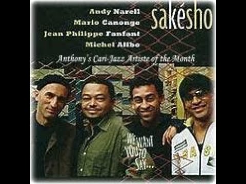 Sakésho - ( Kon Djab Djigidji ) - Anthony’s Cari-Jazz Artiste of the Day