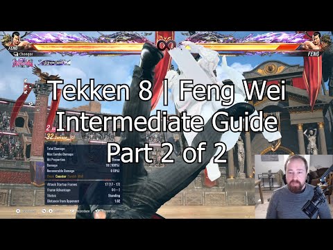 Tekken 8 | Feng Wei Intermediate Guide, Gameplan (Part 2 of 2)