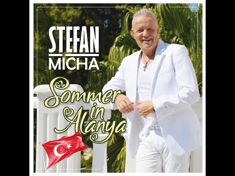 Stefan Micha - Sommer in Alanya (offizielles Musikvideo)
