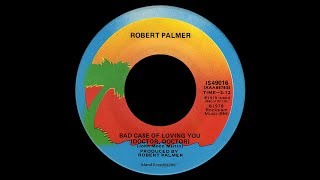 Robert Palmer ~ Bad Case Of Loving You (Doctor, Doctor) 1979 Extended Meow Mix