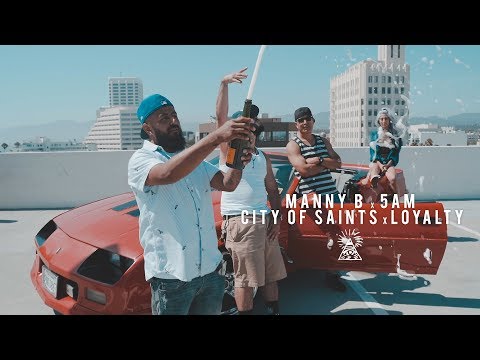 Manny B x 5am - City of Saints and Loyalty - Official Double Music Video