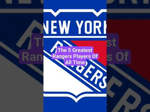 The 5 Greatest Rangers Players Of All Time #shorts #nhl #rangers