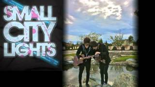 Small City Lights - The Most Amazing Girl