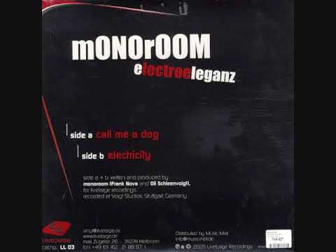 Monoroom - Call Me A Dog