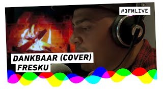 Fresku - Dankbaar (Emeli Sandé cover) | 3FM Live