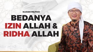 Download lagu Ada Izin Alloh, Ada Ridho Alloh, apa bedanya ?  Kajian MQ Pagi mp3