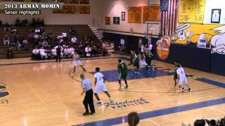 2013 Arman Momin - G/F (Senior Year)