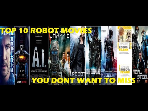 TOP 10 ROBOT MOVIES YOU DON'T WANT TO MISS