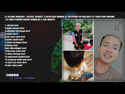 DJ ARJUNA KANGEAN - REQUEST MAS MUMUN 87 FT VIN 87 FROM AWIK 119 SANG PENGUNI NEGERI SEMBILAN