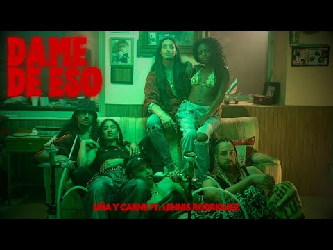 DAME DE ESO - Uña Y Carne, Lennis Rodriguez