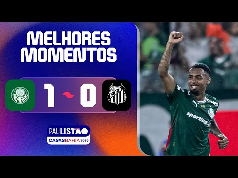 PALMEIRAS 1 X 0 SANTOS | MELHORES MOMENTOS | 2ª RODADA | PAULISTÃO CASAS BAHIA 2026