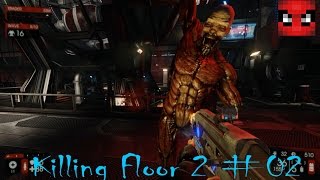 02 | Dr.Feelgood | Killing Floor 2