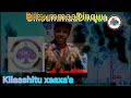 Bilisummaa Dinquu Kilaashitu Xaaxa A New Oromo Music 2022