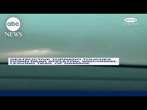 Destructive tornado touches down near Appleton, Wisconsin, leaving trail of damage