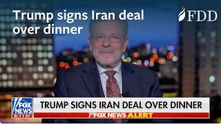 Trump signs Iran deal over dinner | Cliff May | Fox News