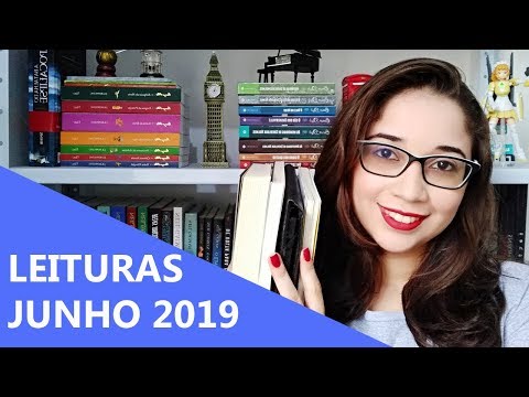 LEITURAS DE JUNHO 2019 ? | Biblioteca da Rô