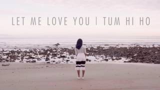 Let me love you / tum hi ho from vidya vox full vi