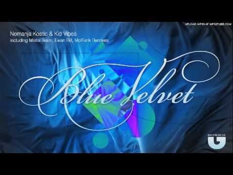 Nemanja Kostic & Kid Vibes - Blue Velvet