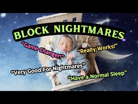 Sleep Better Tonight: Nightmare-Blocking Music + 528hz Solfeggio