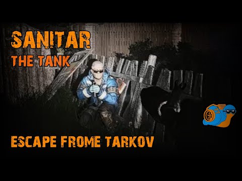 Sanitar The Tank | Tarkov | Schorline Boss
