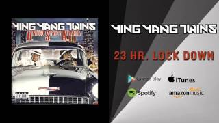 Ying Yang Twins - 23 Hr Lock Down