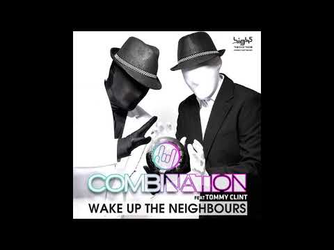 Combination feat. Tommy Clint - Wake up the neighbours (Dancefloor kingz remix)